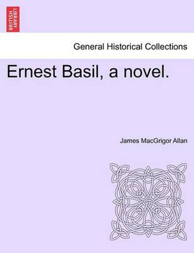 Cover image for Ernest Basil, a Novel.