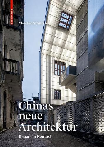Cover image for Chinas neue Architektur: Bauen im Kontext