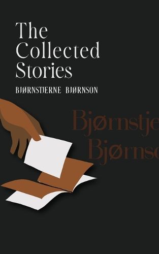 Cover image for The Collected Stories of Bjornstjerne Bjornson