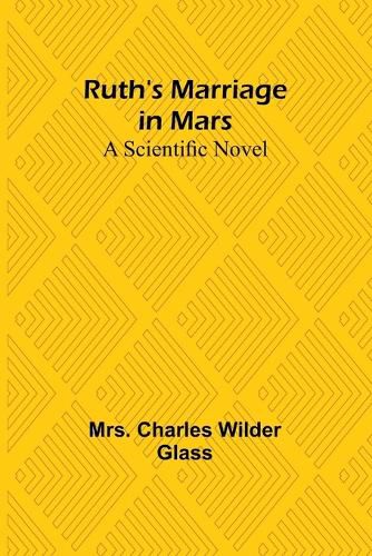 Ruth's Marriage in Mars