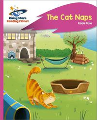 Cover image for Reading Planet - The Cat Naps - Pink C: Rocket Phonics