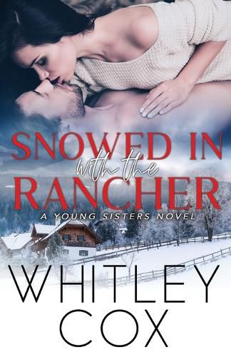 Cover image for Snowed In with the Rancher