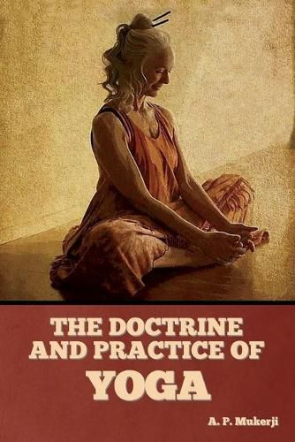 Cover image for The Doctrine and Practice of Yoga