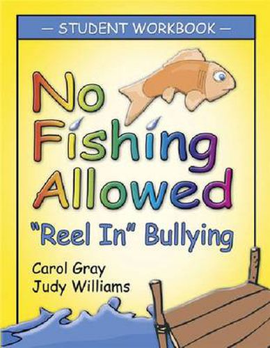 No Fishing Allowed Student Manual: Reel in Bullying