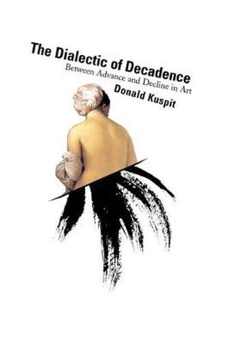 Cover image for The Dialectic of Decadence Between Advance and Decline in Art