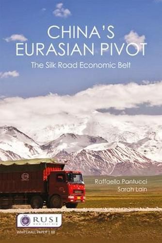Cover image for China's Eurasian Pivot: The Silk Road Economic Belt