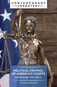 Cover image for Political Control of America's Courts: Examining the Facts