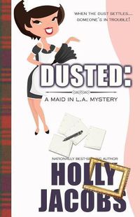 Cover image for Dusted: A Maid in LA Mysteries