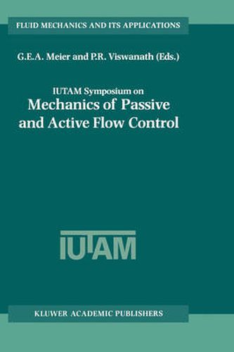 Cover image for IUTAM Symposium on Mechanics of Passive and Active Flow Control: Proceedings of the IUTAM Symposium held in Goettingen, Germany, 7-11 September 1998