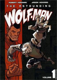 Cover image for The Astounding Wolf-Man Volume 1