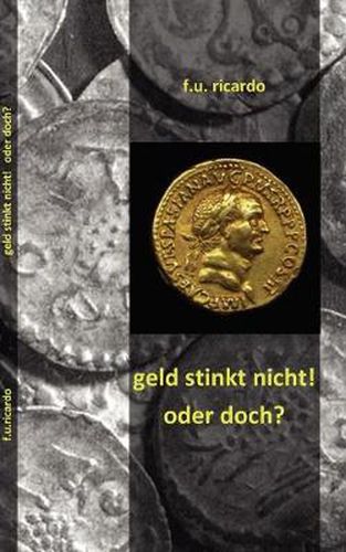 Cover image for Geld stinkt nicht - oder doch?