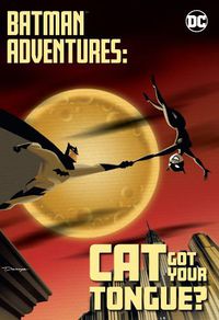 Cover image for Batman Adventures: Cat Got Your Tongue?