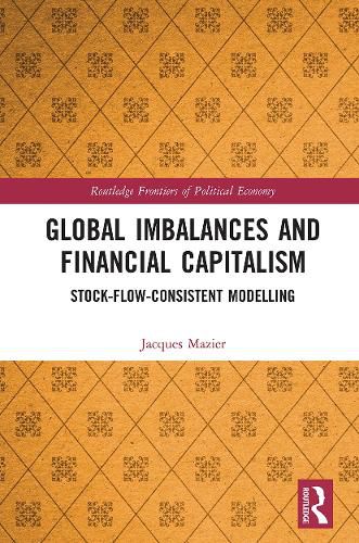 Cover image for Global Imbalances and Financial Capitalism: Stock-Flow-Consistent Modelling