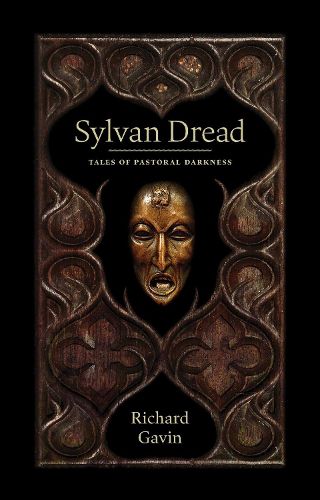 Sylvan Dread: Tales of Pastoral Darkness