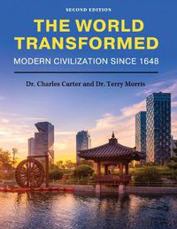 Cover image for The World Transformed: Modern Civilization Since 1648