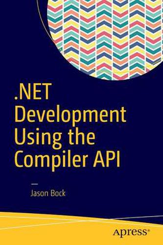 Cover image for .NET Development Using the Compiler API