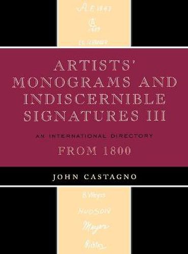 Cover image for Artists' Monograms and Indiscernible Signatures III: An International Directory