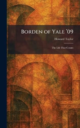 Cover image for Borden of Yale '09