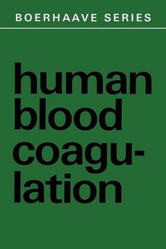 Cover image for Human Blood Coagulation: Biochemistry, Clinical Investigation and Therapy