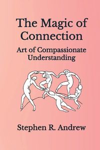 Cover image for The Magic of Connection