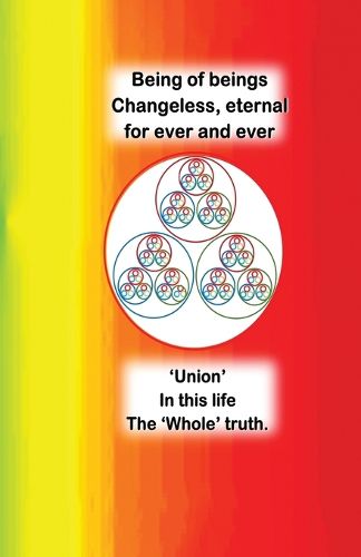 Cover image for Being of beings Changeless, Eternal For ever and ever
