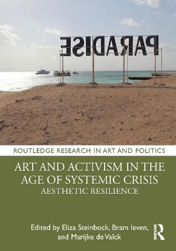 Cover image for Art and Activism in the Age of Systemic Crisis: Aesthetic Resilience