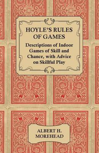 Cover image for Hoyle's Rules of Games - Descriptions of Indoor Games of Skill and Chance, With Advice on Skillful Play