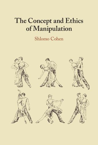 Cover image for The Concept and Ethics of Manipulation