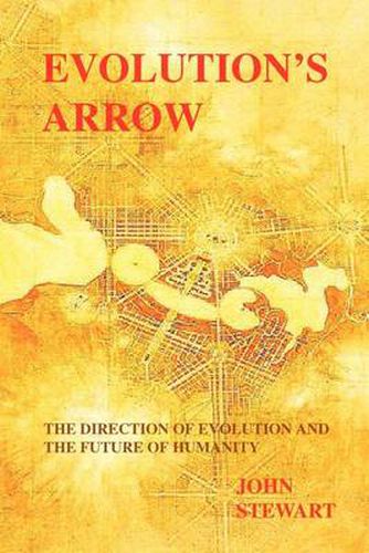 Cover image for Evolution's Arrow: the direction of evolution and the future of humanity