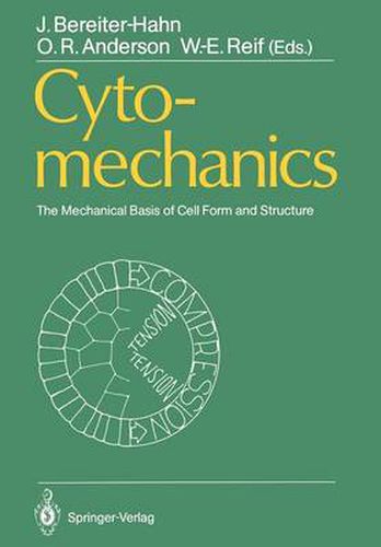 Cytomechanics: The Mechanical Basis of Cell Form and Structure