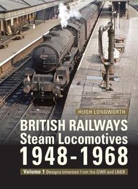 Cover image for British Railways Steam Locomotives 1948-68