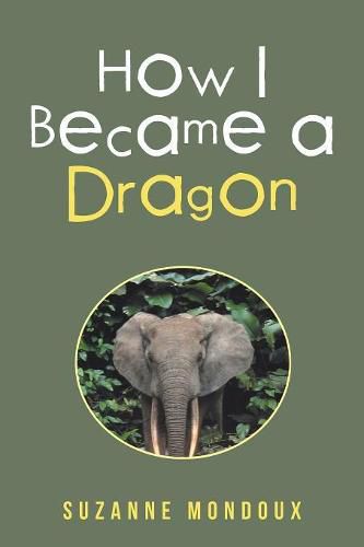 Cover image for How I Became a Dragon