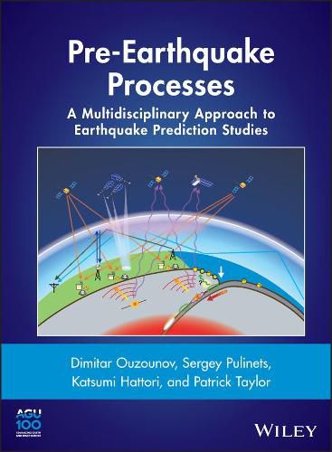 Cover image for Pre-Earthquake Processes: A Multidisciplinary Approach to Earthquake Prediction Studies