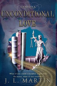 Cover image for Unconditional Love: SAMSARA The First Season