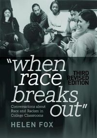 Cover image for When Race Breaks Out: Conversations about Race and Racism in College Classrooms - 3rd Revised edition