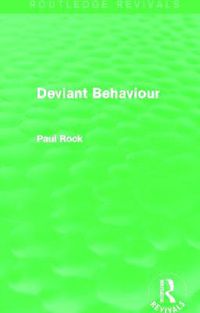 Cover image for Deviant Behaviour (Routledge Revivals)