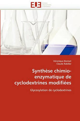 Cover image for Synthese Chimio-Enzymatique de Cyclodextrines Modifiees