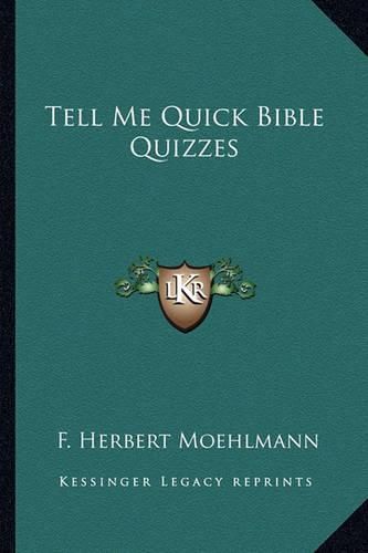 Cover image for Tell Me Quick Bible Quizzes