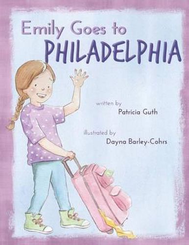 Cover image for Emily Goes to Philadelphia