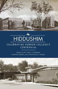 Cover image for Hiddushim: Celebrating Hebrew College's Centennial