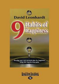 Cover image for 9 Habits of Happiness: Create and Climb your own Stairway to Heaven