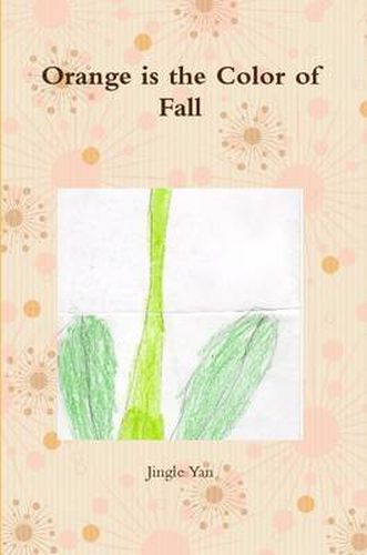 Cover image for Orange Is the Color of Fall