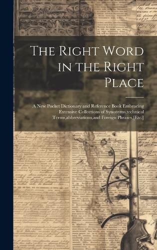 Cover image for The Right Word in the Right Place