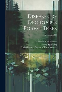 Cover image for Diseases of Deciduous Forest Trees; Volume no.149