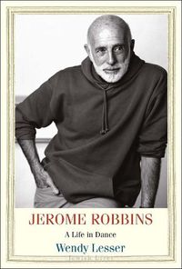 Cover image for Jerome Robbins: A Life in Dance