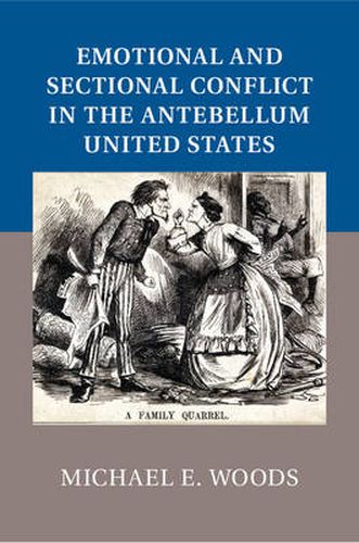 Cover image for Emotional and Sectional Conflict in the Antebellum United States