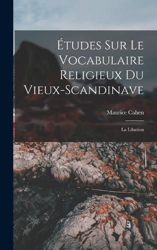 Cover image for Etudes sur le vocabulaire religieux du vieux-scandinave