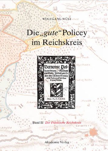 Cover image for Die Gute Policey Im Frankischen Reichskreis