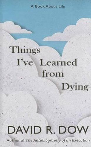 Things I've Learned from Dying: A Book about Life