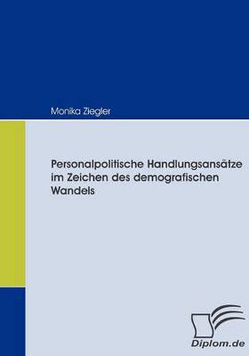 Cover image for Personalpolitische Handlungsansatze im Zeichen des demografischen Wandels